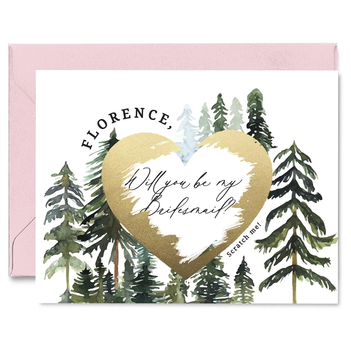 will you be my bridesmaid proposal card with rustic pine trees design and gold foiled cratch off heart in the middle.