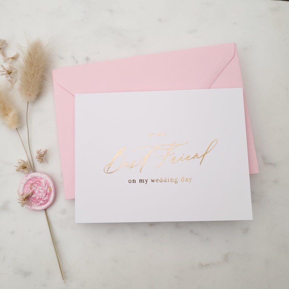 To my Best Friend on my Wedding Day Gold Calligraphy Cards - XOXOKristen
