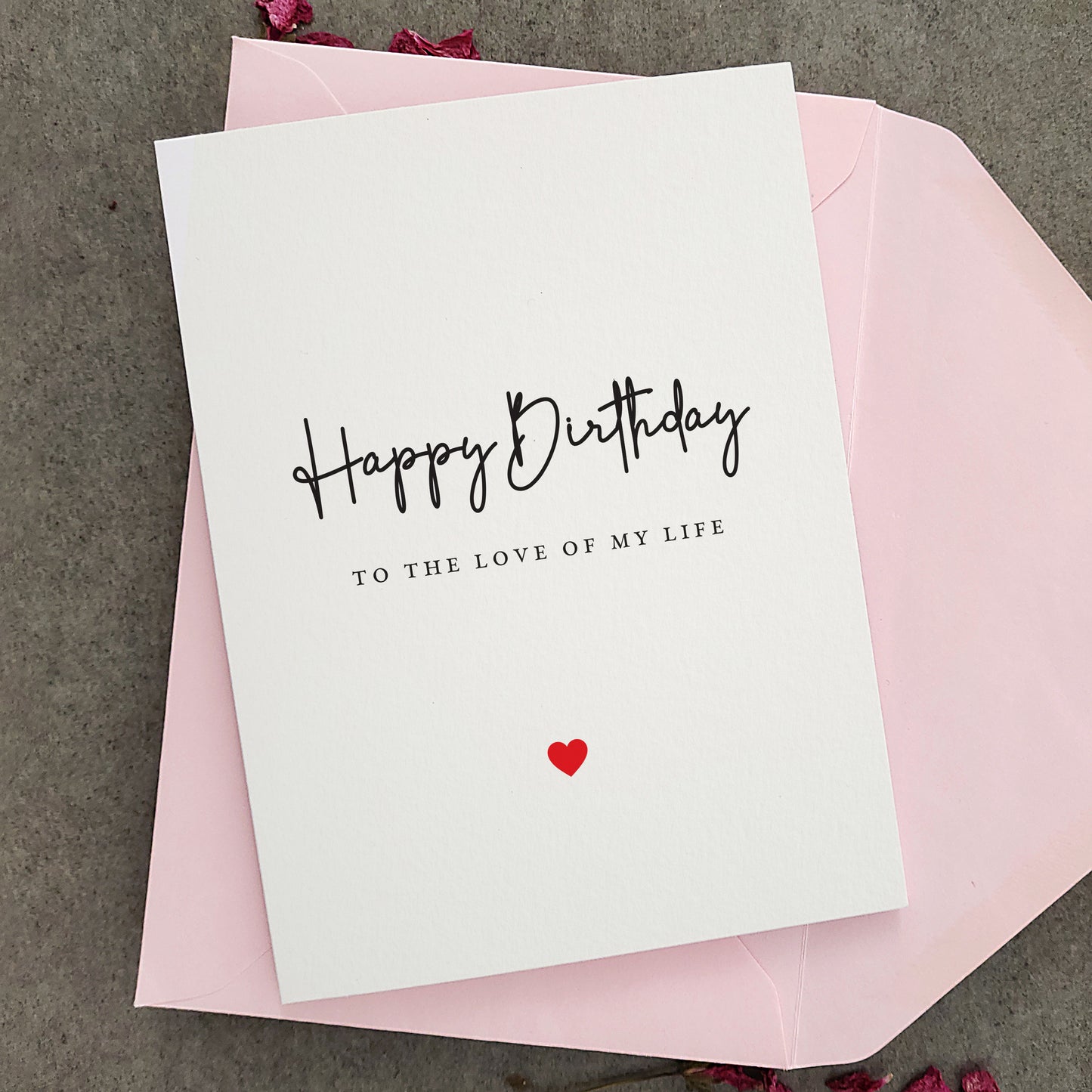 happy birthday to the love of my life card - XOXOKristen