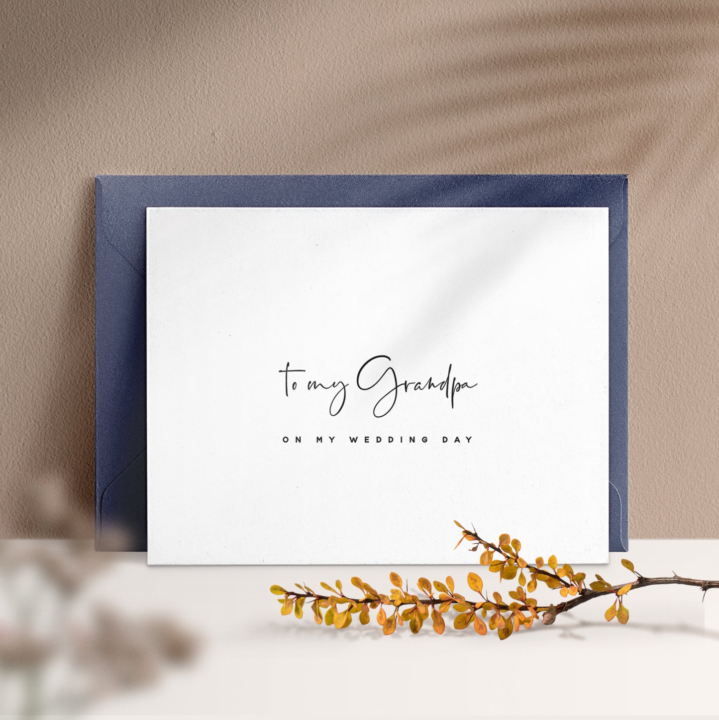 to my grandpa on my wedding day card