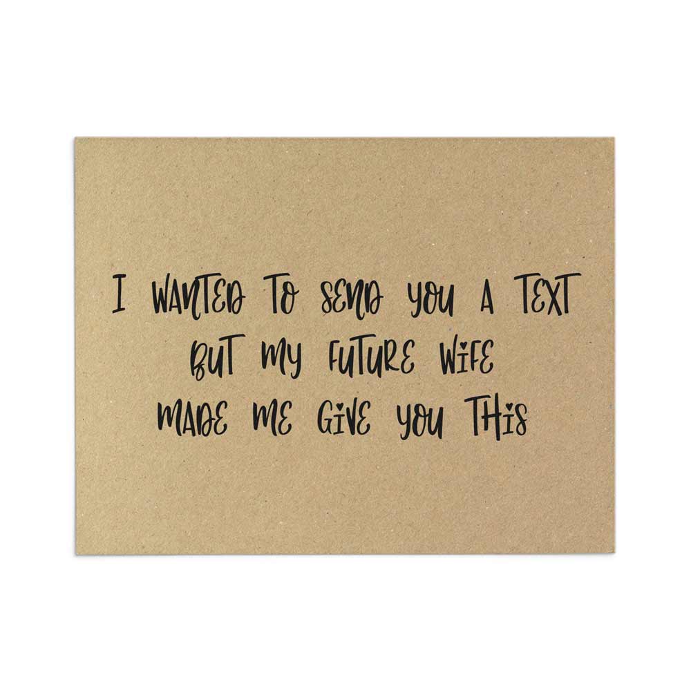 Rustic personalized groomsman card with " i wanted to send you a text but my future wife made me give you this" writing - XOXOKristen
