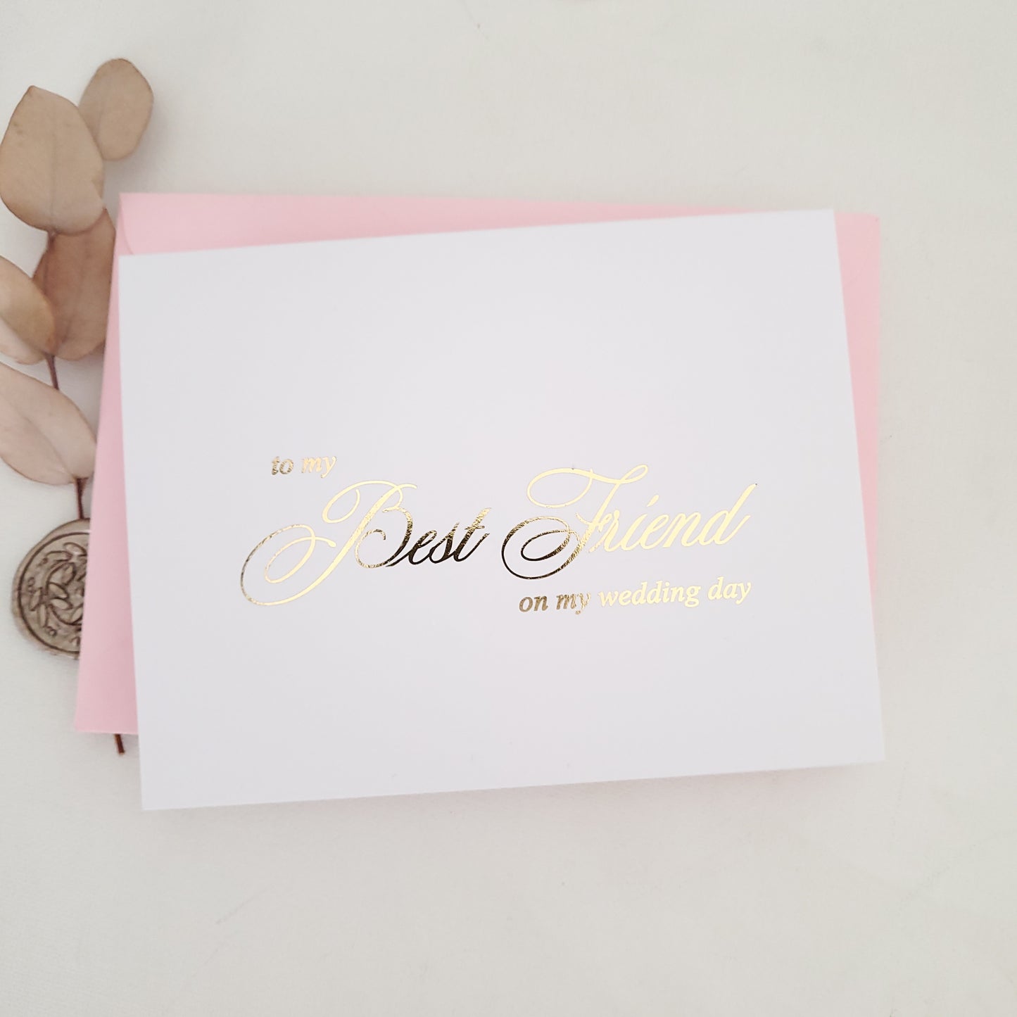gold foiled to my best friend wedding note card - XOXOKristen