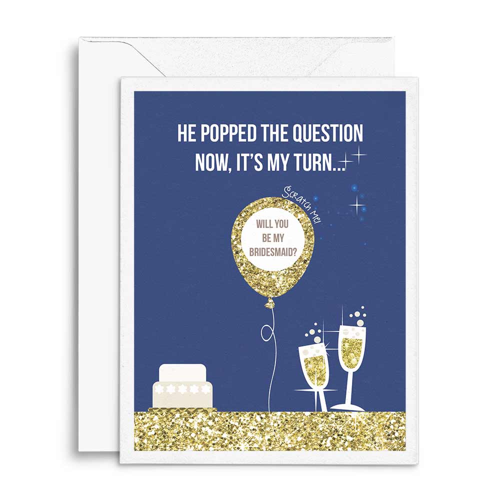 Personalized blue and gold Will you be my Bridesmaid "he popped the question now it's my turn" scratch-off proposal card - XOXOKristen