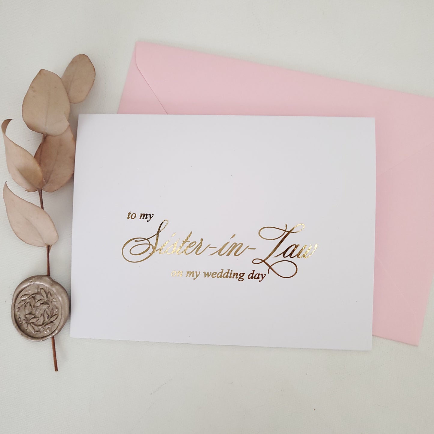 gold foiled to my sister-in-law on my wedding day note card - XOXOKristen