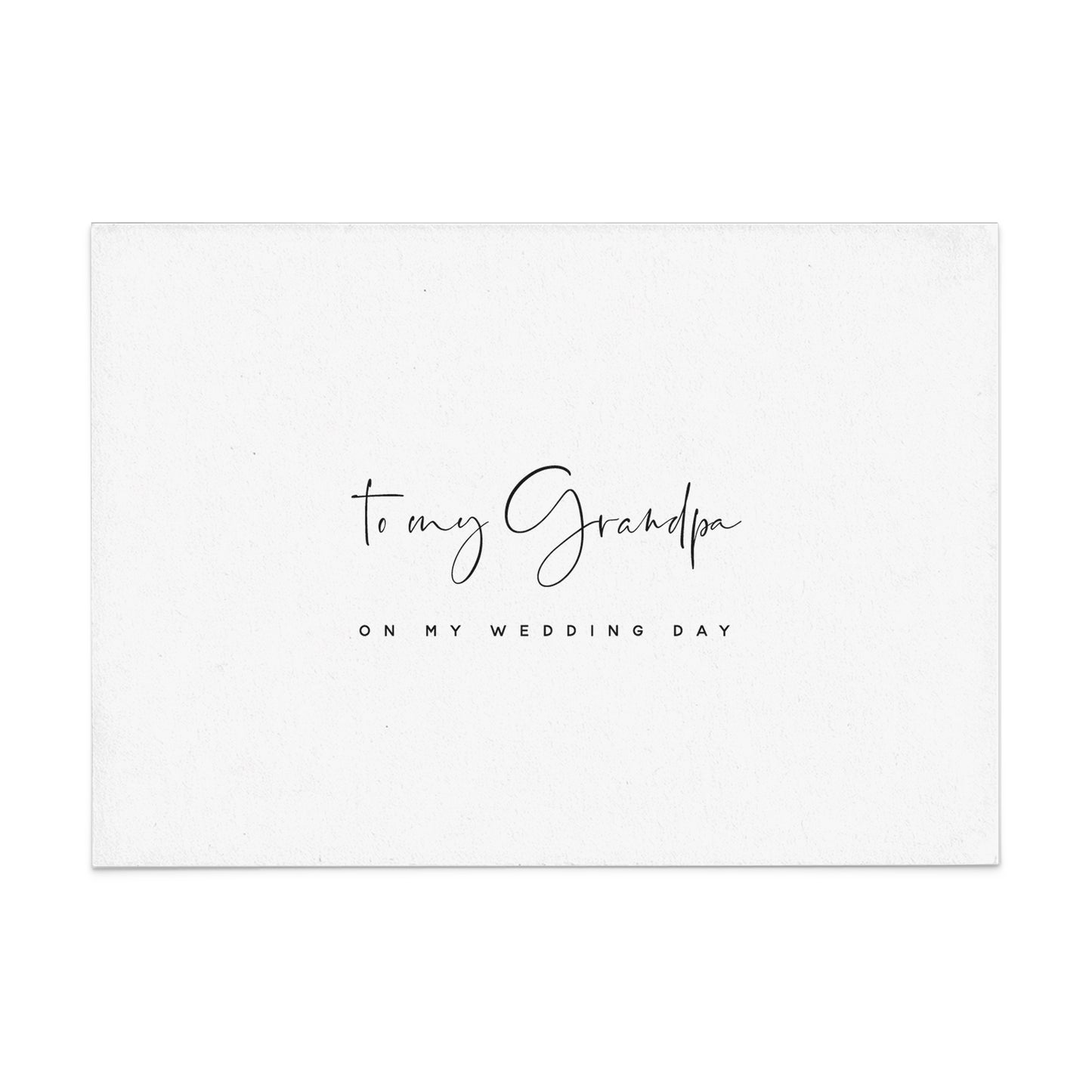 to my grandpa on my wedding day card