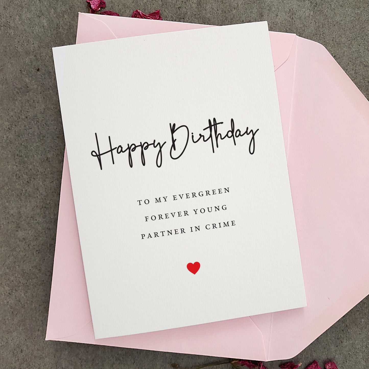 Birthday Card to my Evergreen forever young Partner in Crime - XOXOKristen