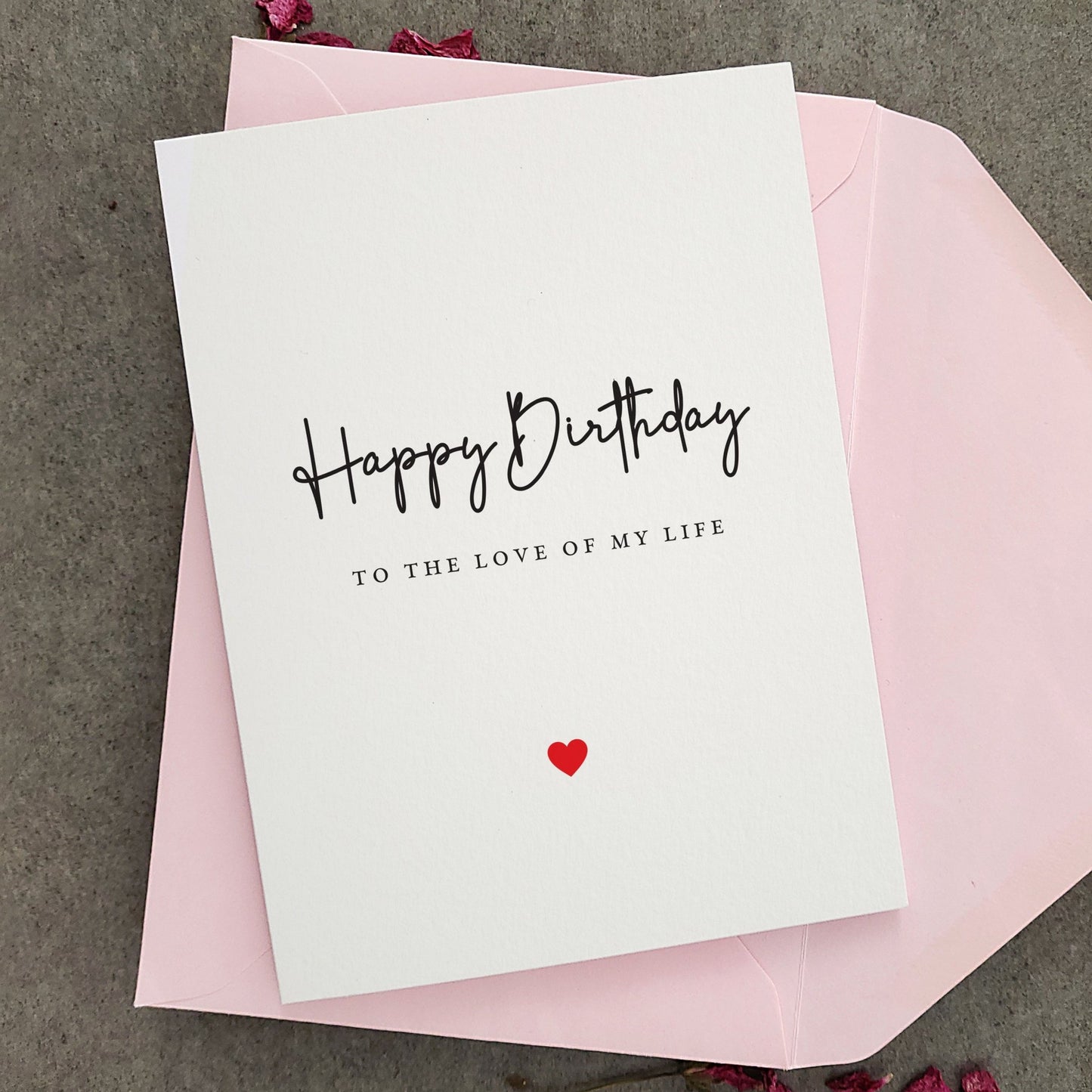 Happy Birthday to the Love of my Life Card - XOXOKristen