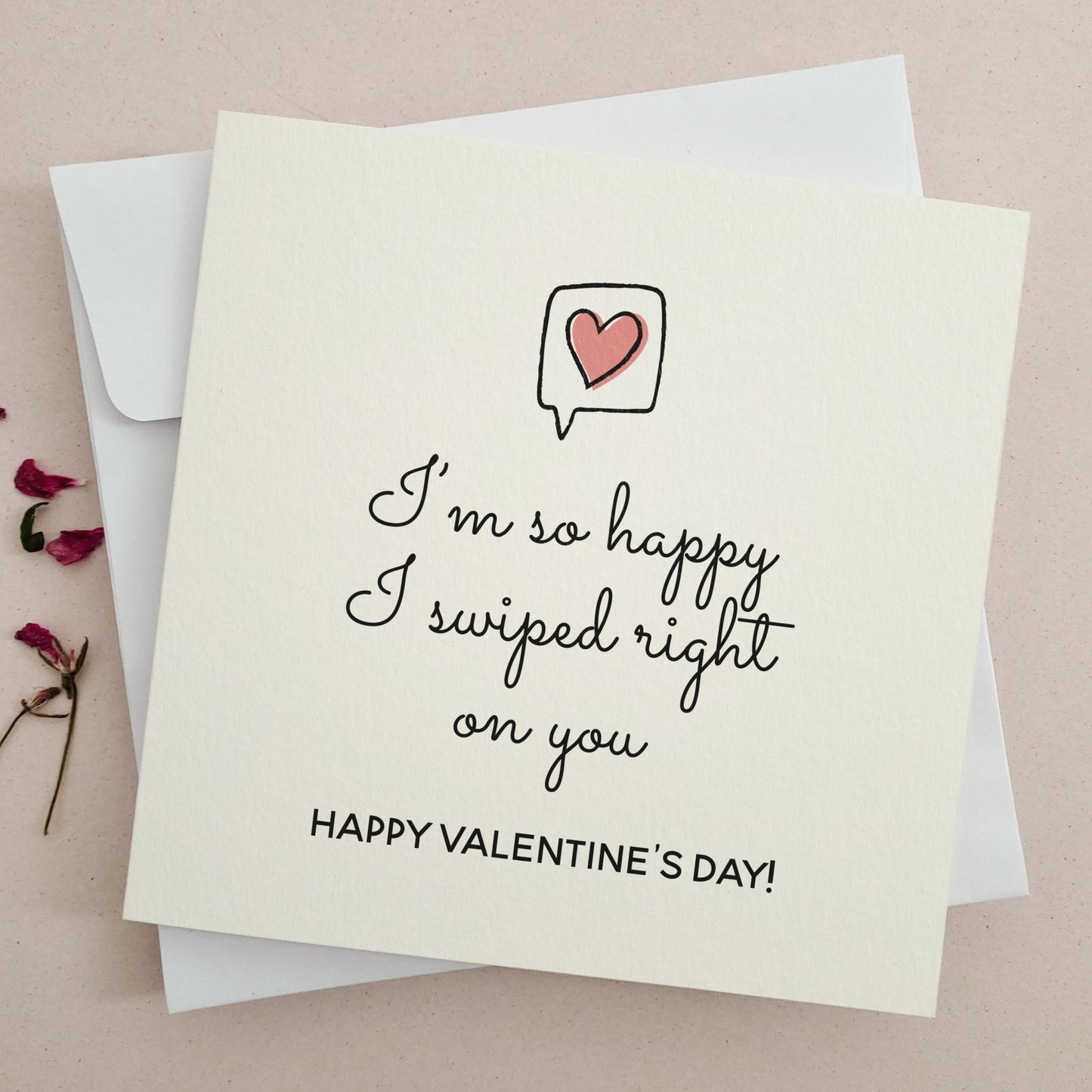 Happy I Swiped Right Valentine's Day Card - XOXOKristen