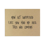 Now Act Surprised Bridesmaid Proposal Craft Card - XOXOKristen