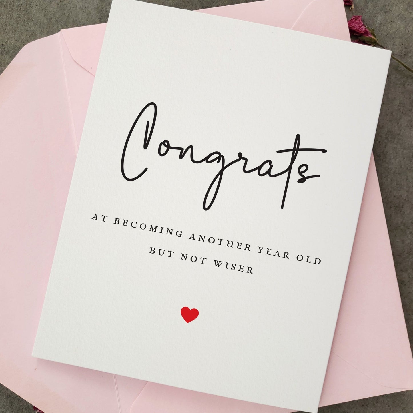 Older but not Wiser Birthday Card - XOXOKristen