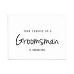 Simple Groomsman Proposal Card - Your Service as Groomsman is Requested - XOXOKristen