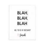 Three times Blah Funny Will you be my Bridesmaid Card - XOXOKristen