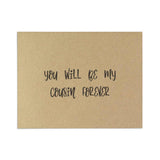 You will be my Cousin Forever Bridesmaid Proposal Card - XOXOKristen