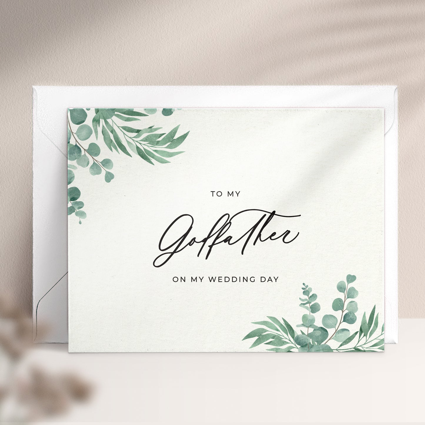 To my godfather on my wedding day note card in greenery design with eucalyptus leaves and calligraphy font from XOXOKristen.
