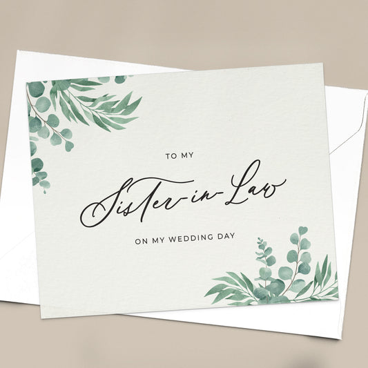 To my sister-in-law on my wedding day note card in greenery design with eucalyptus leaves and calligraphy font from XOXOKristen.