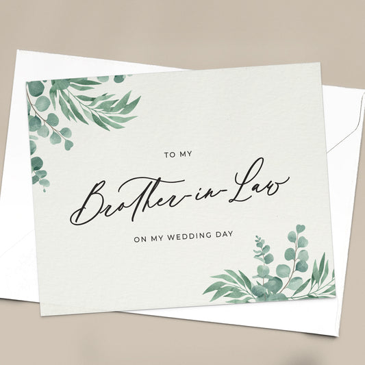 To my brother-in-law on my wedding day note card in greenery design with eucalyptus leaves and calligraphy font from XOXOKristen.