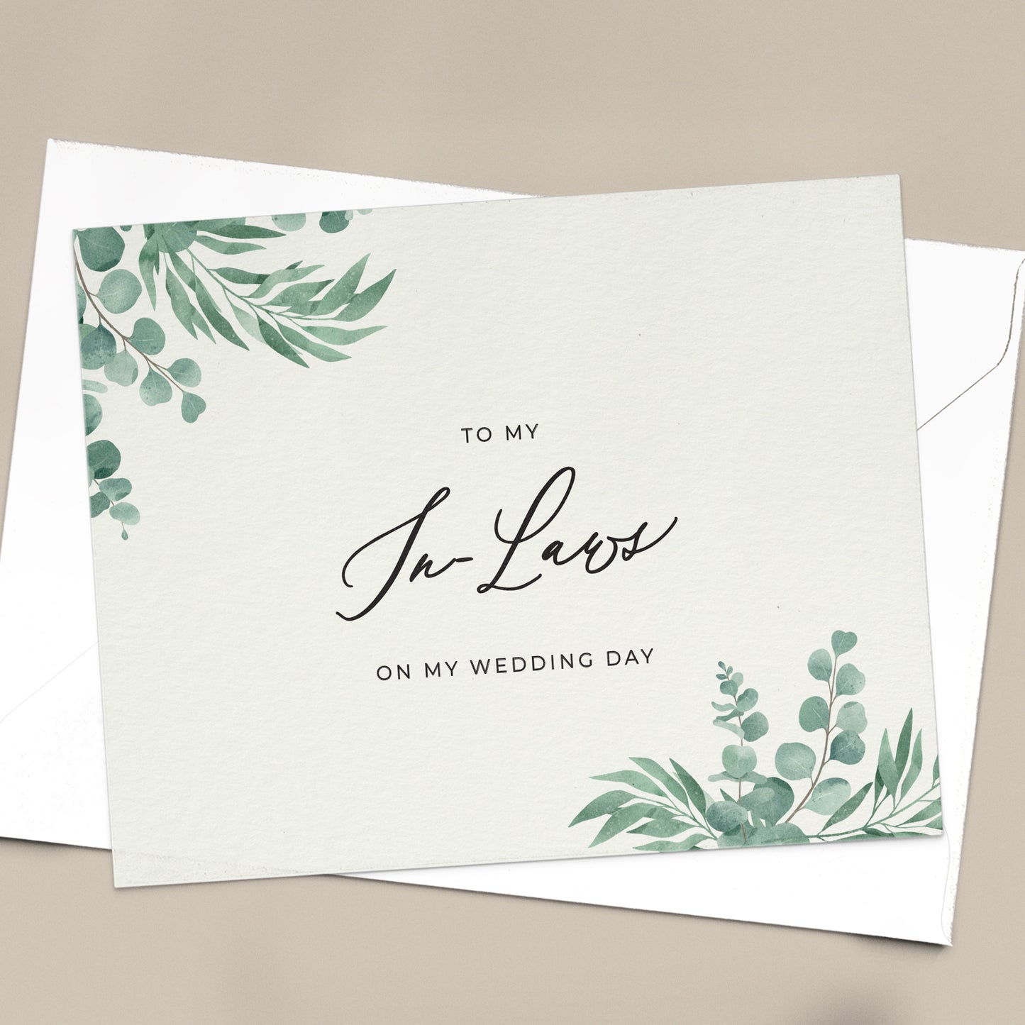 To my in-laws on my wedding day note card in greenery design with eucalyptus leaves and calligraphy font from XOXOKristen.