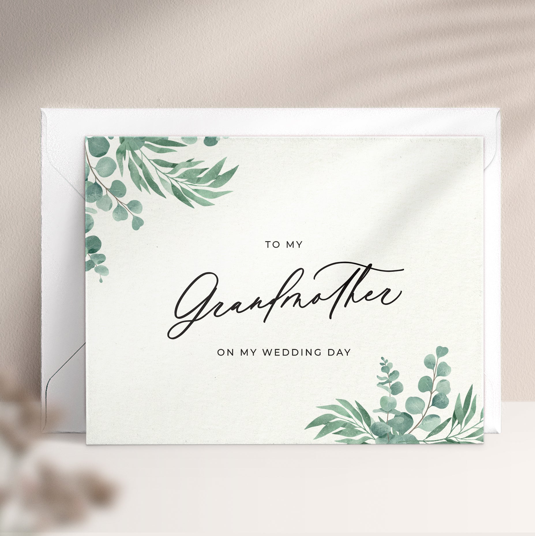 To my grandmother on my wedding day note card in greenery design with eucalyptus leaves and calligraphy font from XOXOKristen.