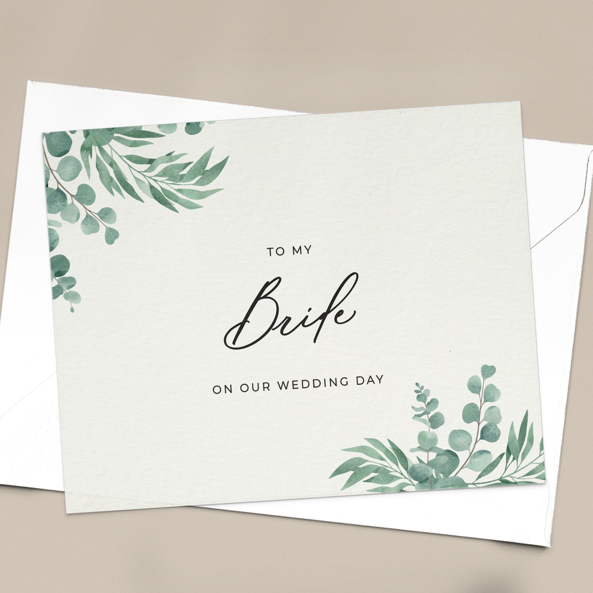 To my bride on our wedding day note card in greenery design with eucalyptus leaves and calligraphy font from XOXOKristen.