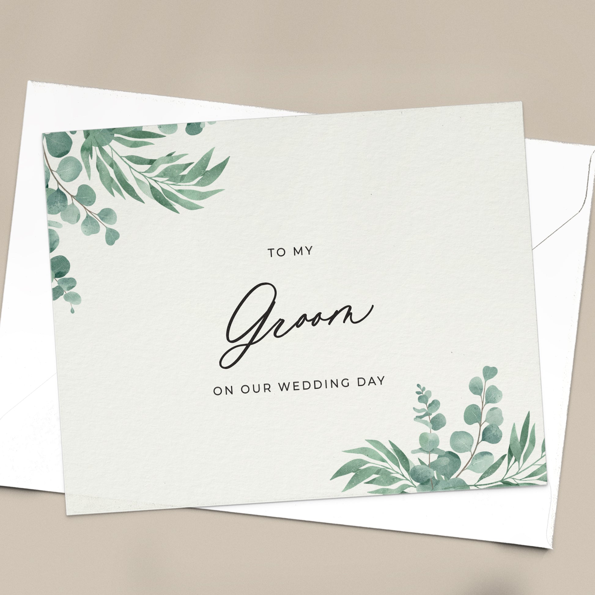 To my groom on our wedding day note card in greenery design with eucalyptus leaves and calligraphy font from XOXOKristen.