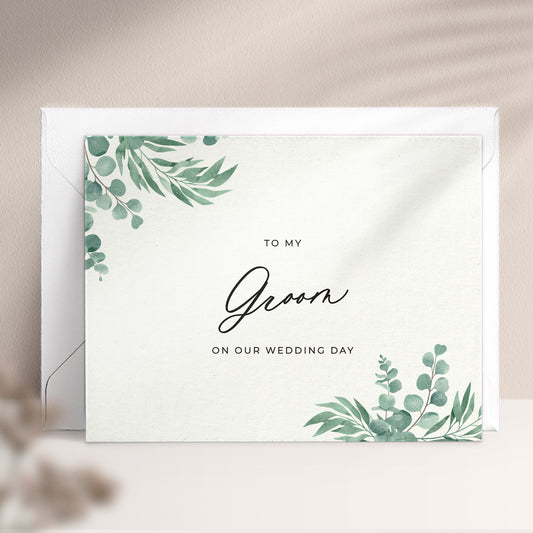To my groom on our wedding day note card in greenery design with eucalyptus leaves and calligraphy font from XOXOKristen.