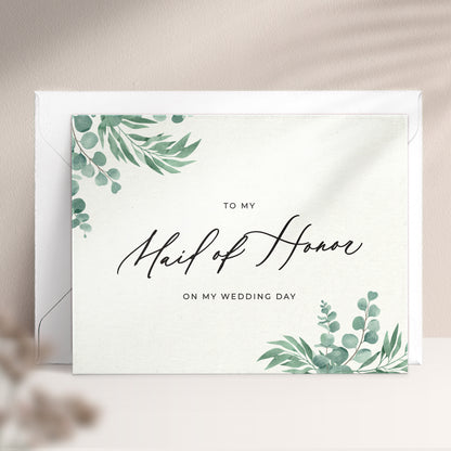 To my maid of honor on my wedding day note card in greenery design with eucalyptus leaves and calligraphy font from XOXOKristen.