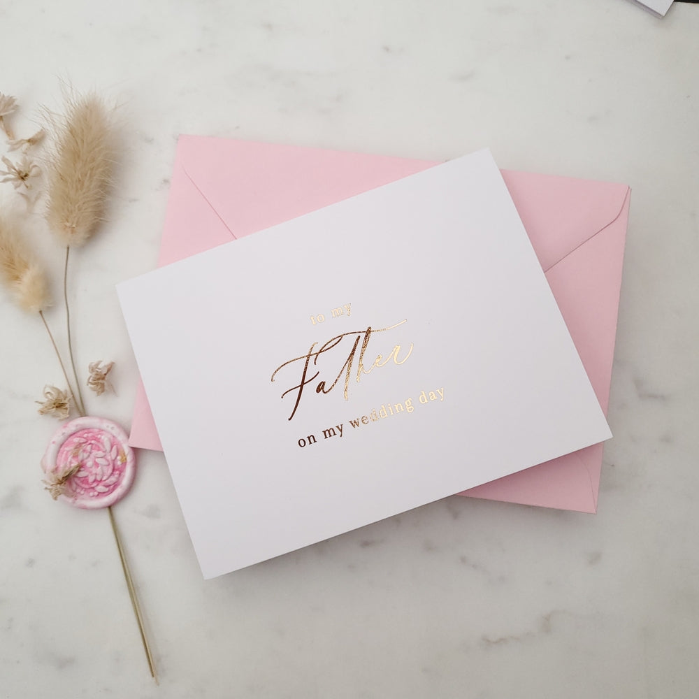 to my father on my wedding day note card with gold calligraphy font - XOXOKristen