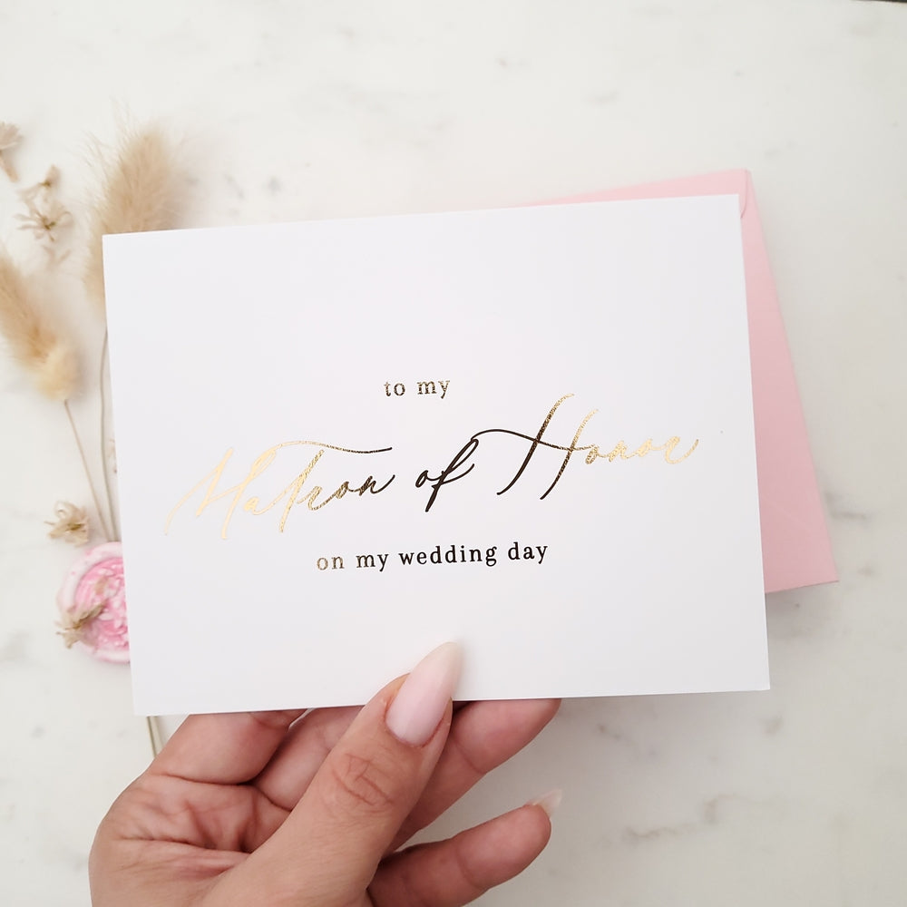 to my matron of honor on my wedding day note card with gold calligraphy - XOXOKristen