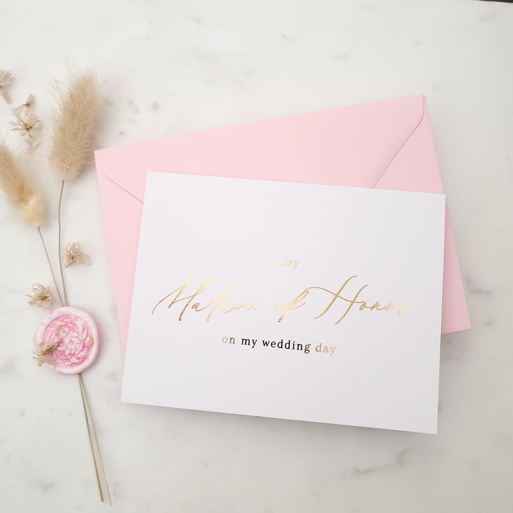to my matron of honor on my wedding day note card with gold calligraphy - XOXOKristen