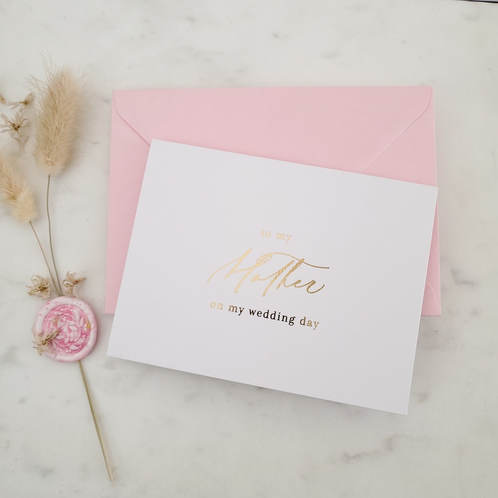 to my mother on my wedding day note card with gold calligraphy - XOXOKristen