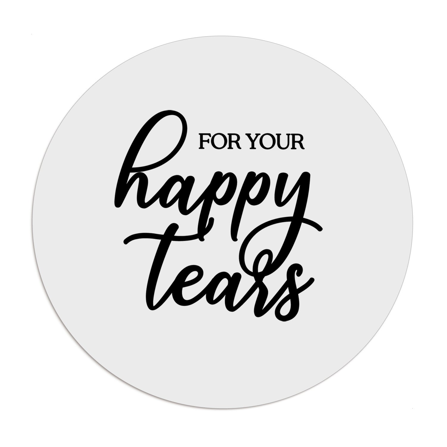 For Your Happy Tears Stickers - XOXOKristen