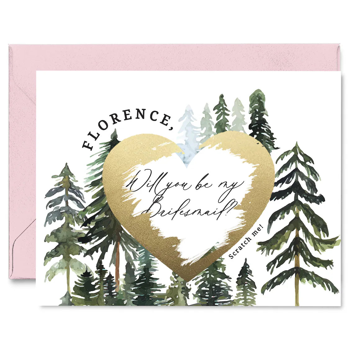 will you be my bridesmaid proposal card with rustic pine trees design and gold foiled cratch off heart in the middle. 