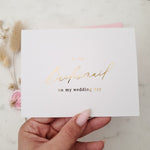 To my Bridesmaid on my Wedding Day Gold Calligraphy Cards - XOXOKristen