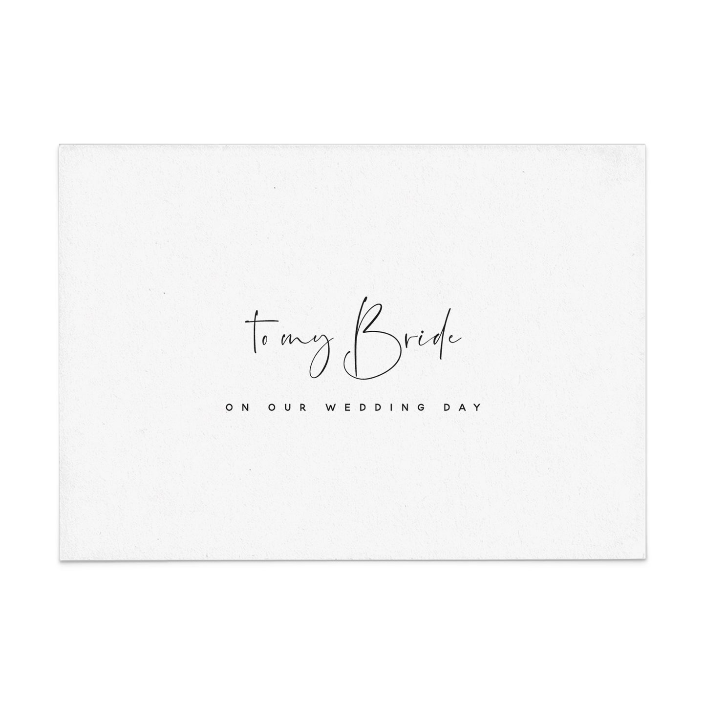 to my bride on our wedding day - XOXOKristen