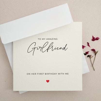 to my amazing girlfriend on her first birthday with me card - XOXOKristen 