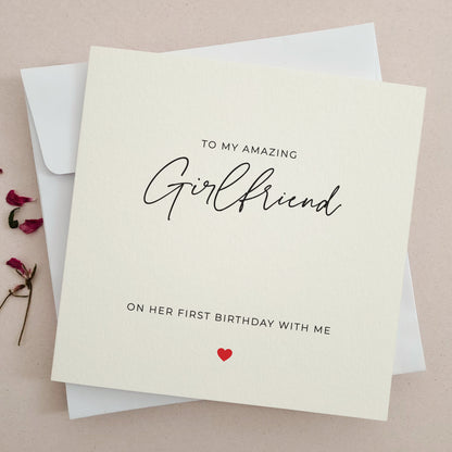 to my amazing girlfriend on her first birthday with me card - XOXOKristen 