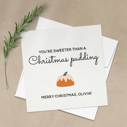 merry christmas card with you're sweeter than a christmas pudding design - XOXOKristen