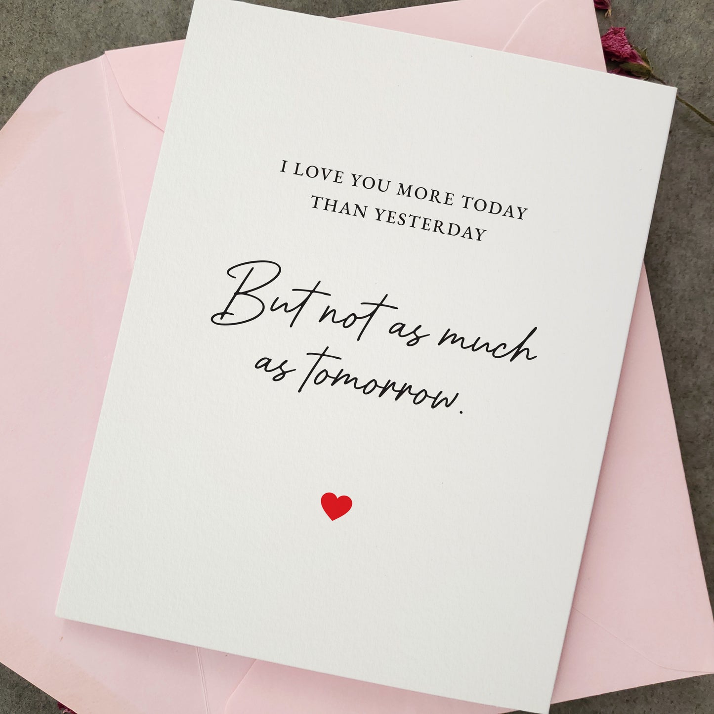 I Love you More Today Than Yesterday Anniversary Card - XOXOKristen