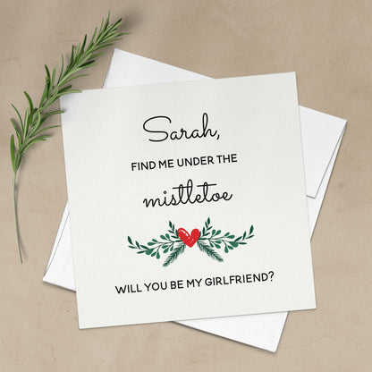 find me under the mistletoe christmas card to ask will you be my girlfriend with greenery design - XOXOKristen