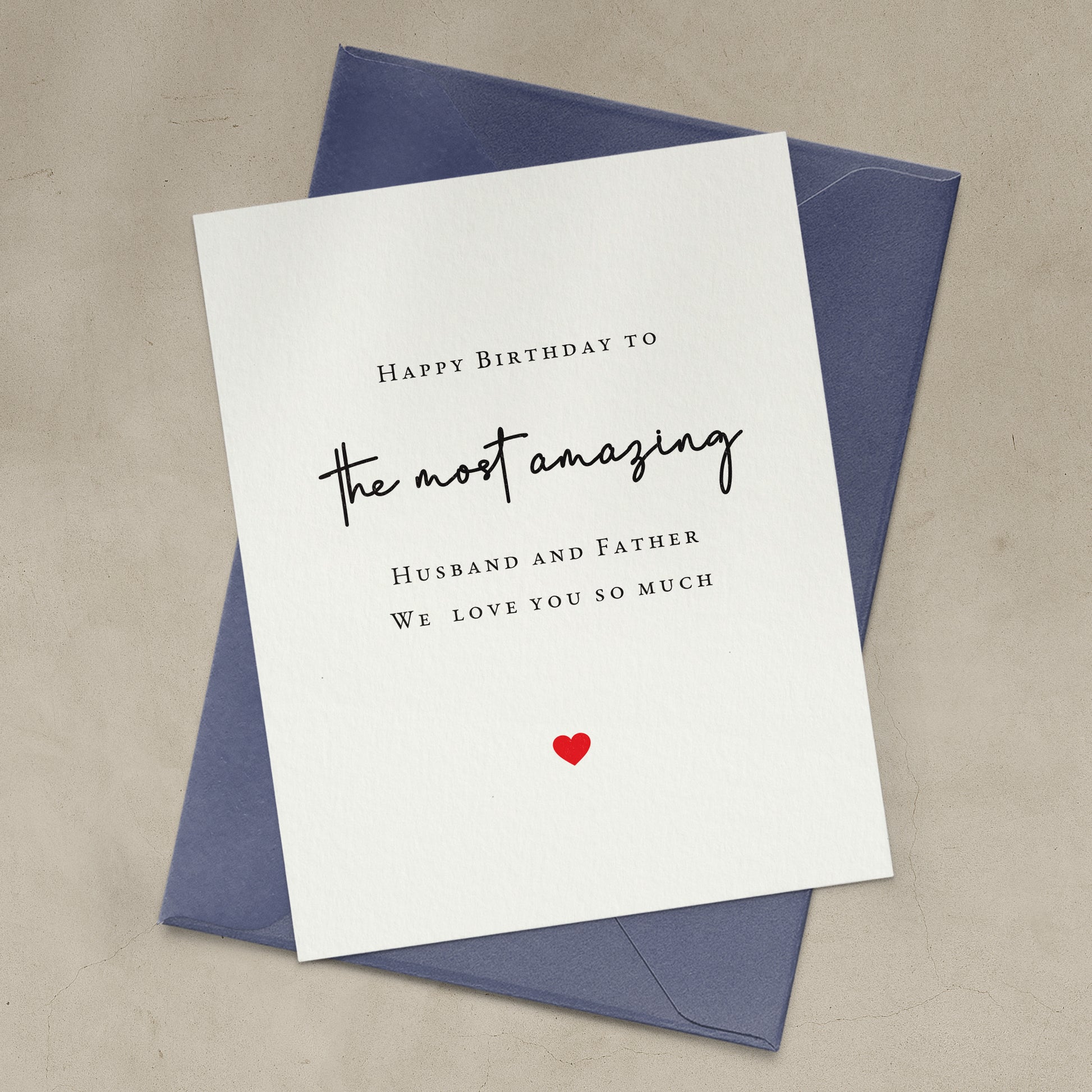 happy birthday to the most amazing husband and father we love you so much personalized card - XOXOKristen