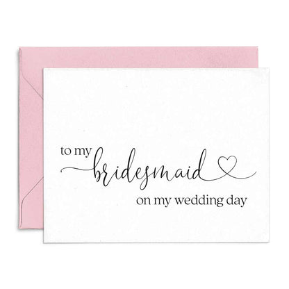 to my bridesmaid on my wedding day wedding note card with heart symbol - xoxokristen