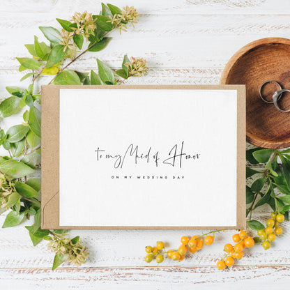 to my maid of honor on my wedding day card 