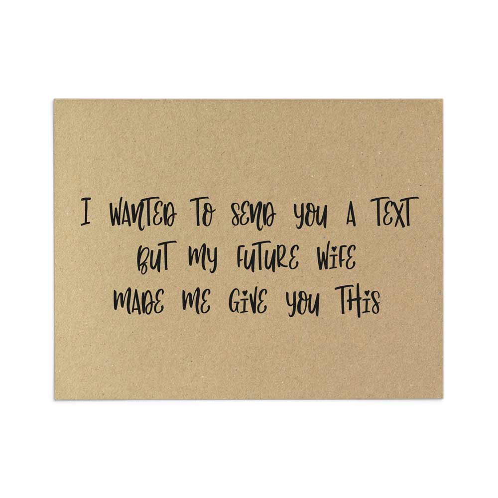  Rustic personalized groomsman card with " i wanted to send you a text but my future wife made me give you this" writing - XOXOKristen