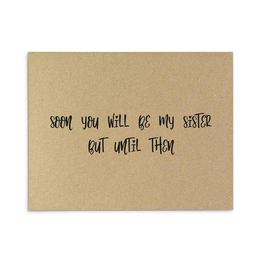 Rustic style "Soon you'll be my sister" bridesmaid proposal card - XOXOKristen