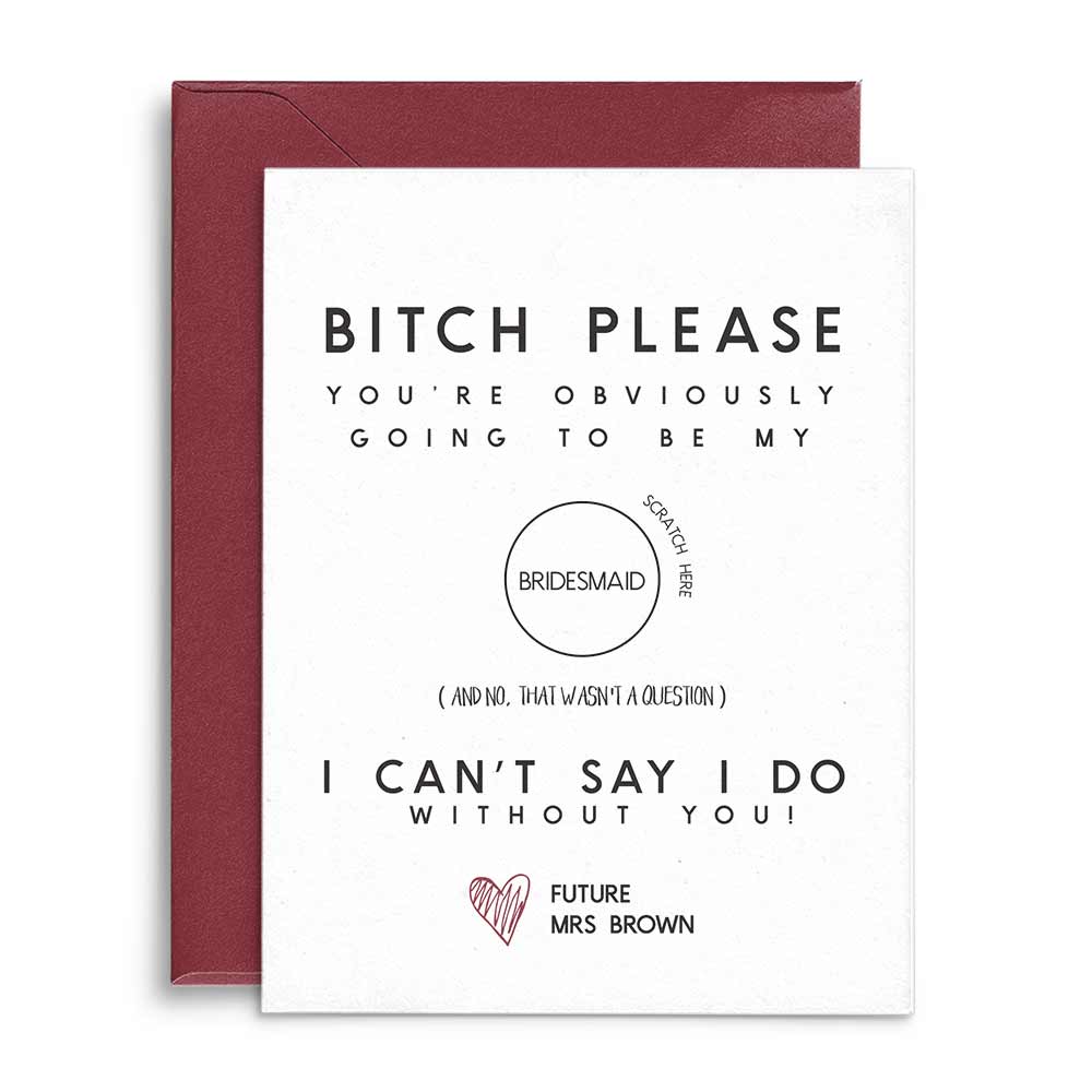 Funny bitch please custom bridesmaid proposal card - XOXOKristen