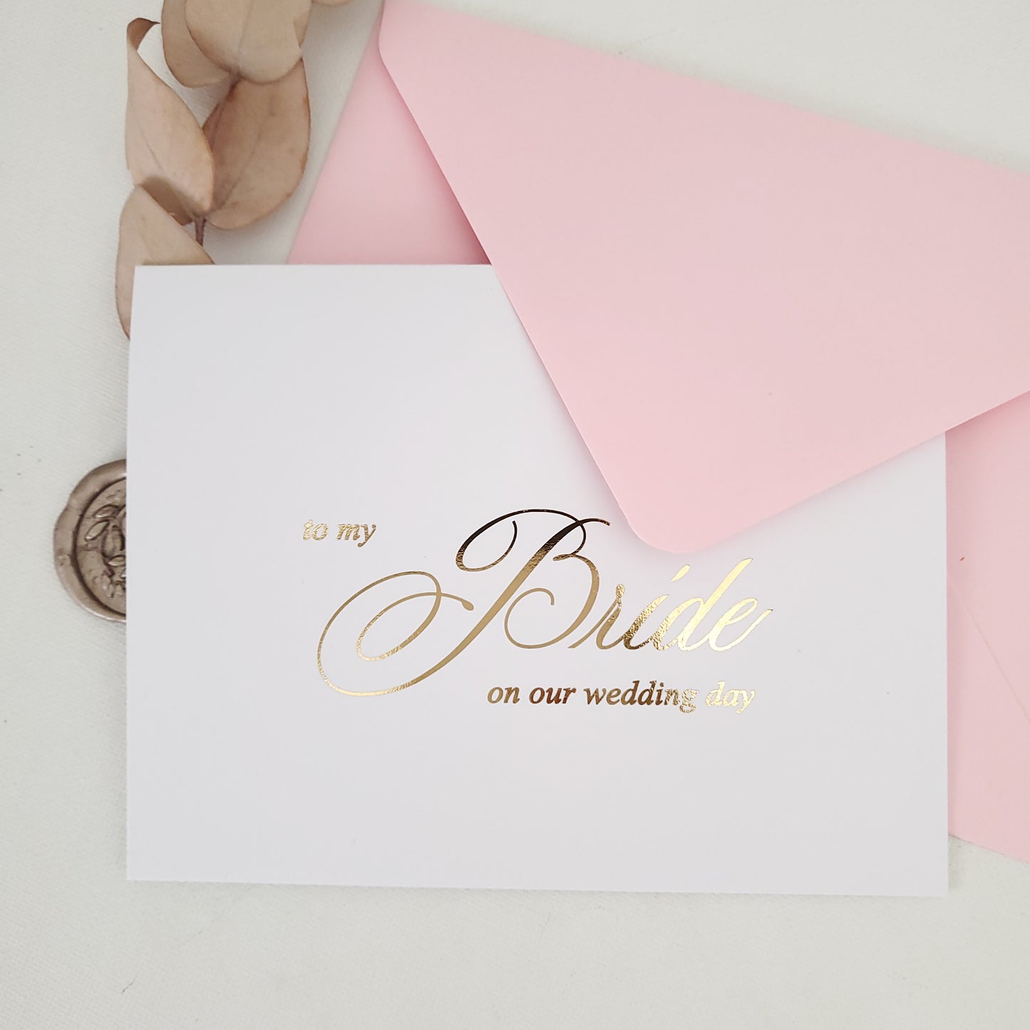gold foiled to my bride on my wedding day note card - XOXOKristen