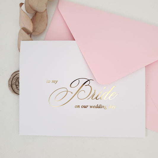 gold foiled to my bride on my wedding day note card - XOXOKristen