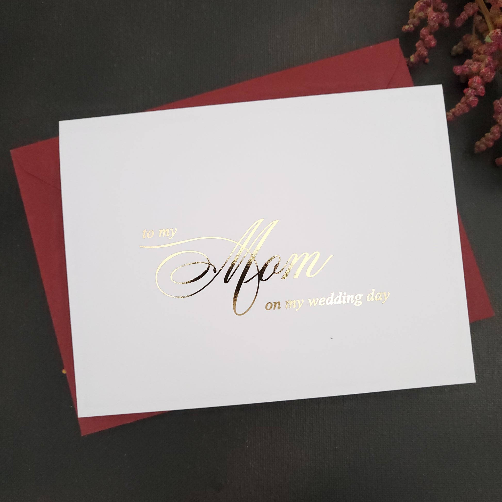 gold foiled to my mom on my wedding day note card -  XOXOKristen