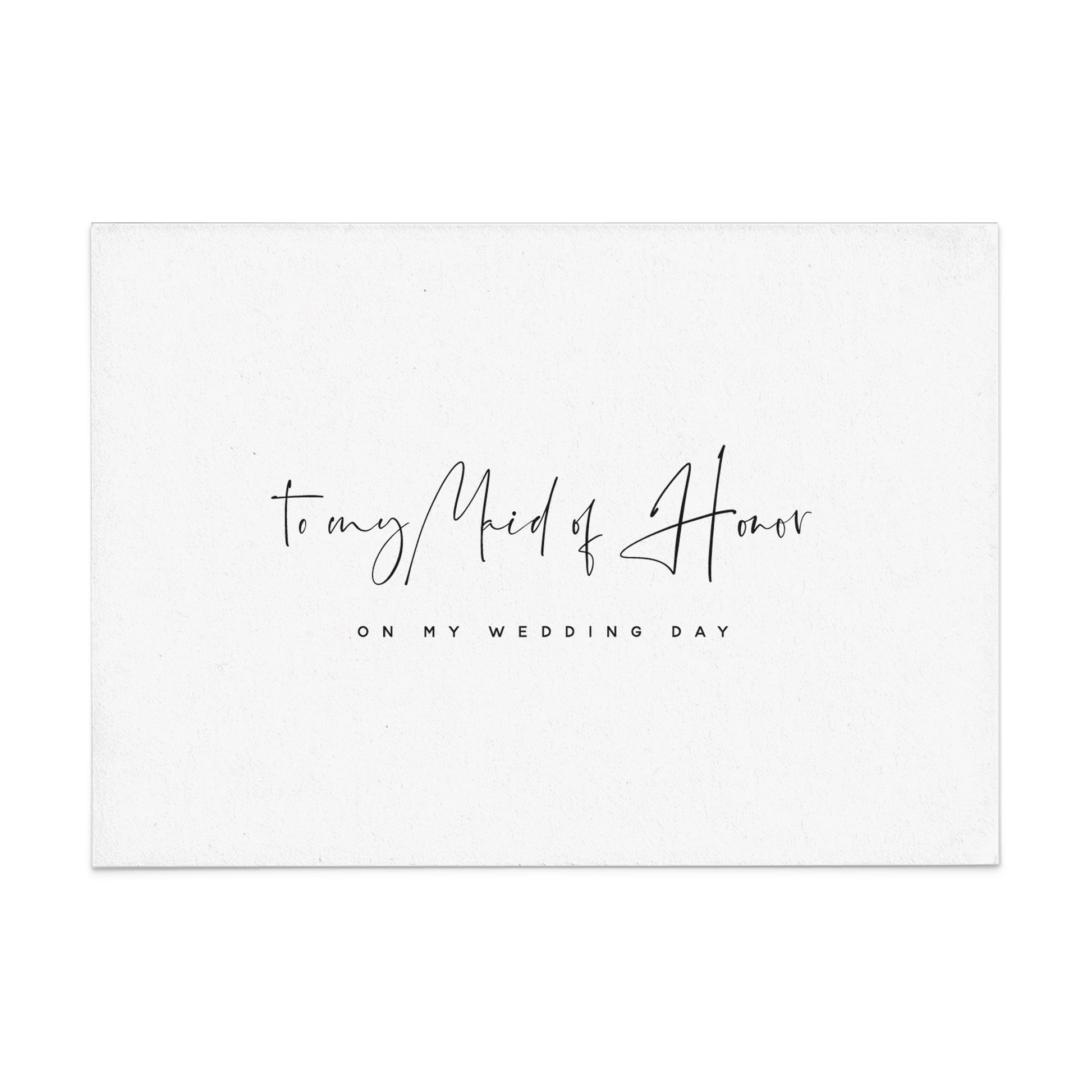 to my maid of honor on my wedding day card