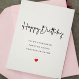 Birthday Card to my Evergreen forever young Partner in Crime - XOXOKristen